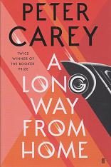 A Long Way Home by Peter Carey